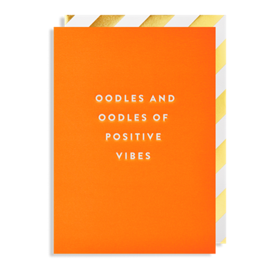 Greeting Card-Oodles and Oodles of Positive Vibes